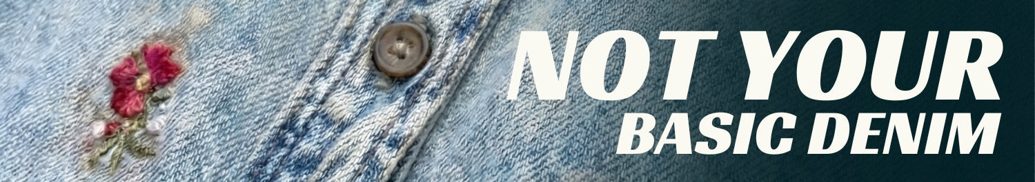 Not Your Basic Denim