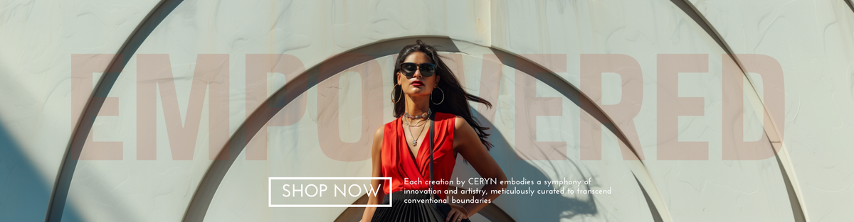 Empowered. Shop all Ceryn styles